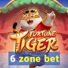 6 zone bet